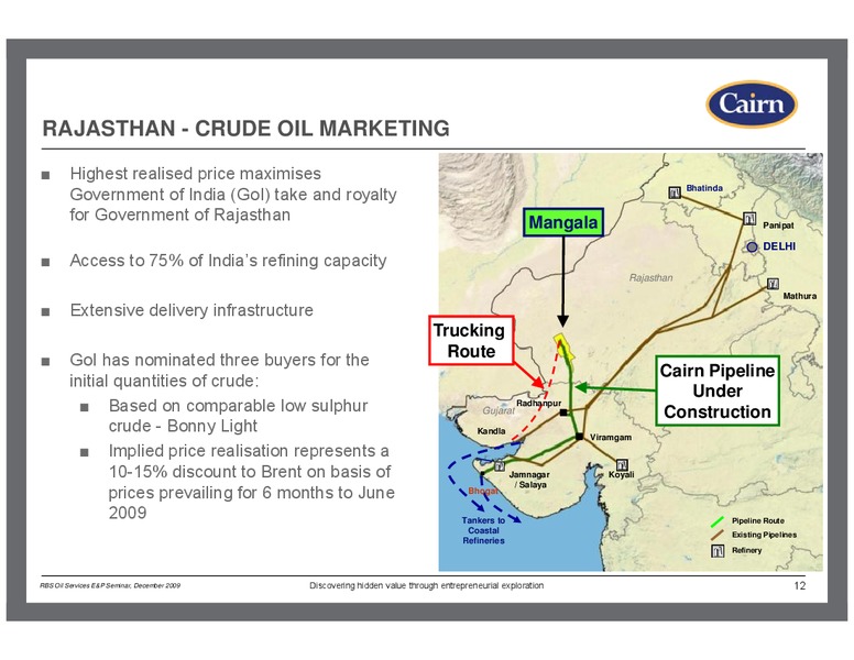 RBS OIL SERVICES E&P SEMINAR – Cairn Energy Plc – slide 11
