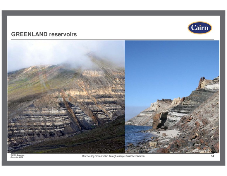 EXPLORATION IN FRONTIER BASINS WORLD OIL & GAS ASSEMBLY – Cairn Energy Plc – slide 12