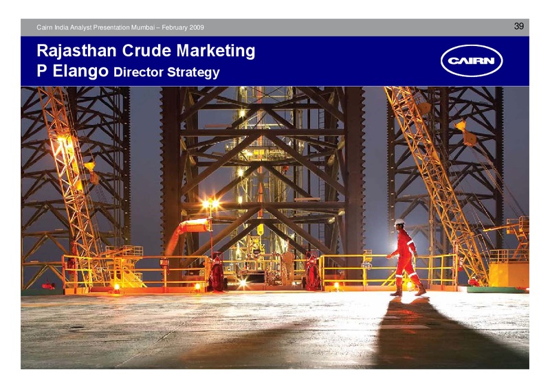 ANALYST PRESENTATION – Cairn India – slide 38