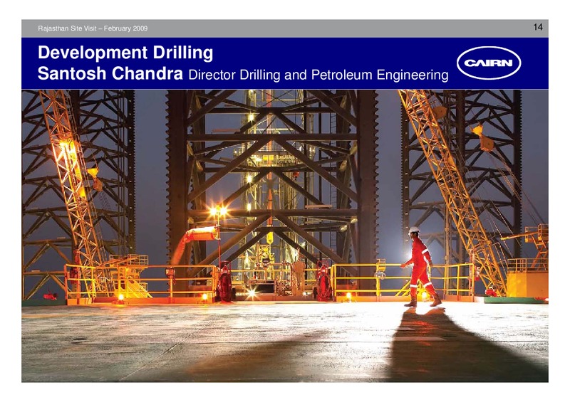 FEBRUARY 2009 CORPORATE PRESENTATION – Cairn India – slide 13
