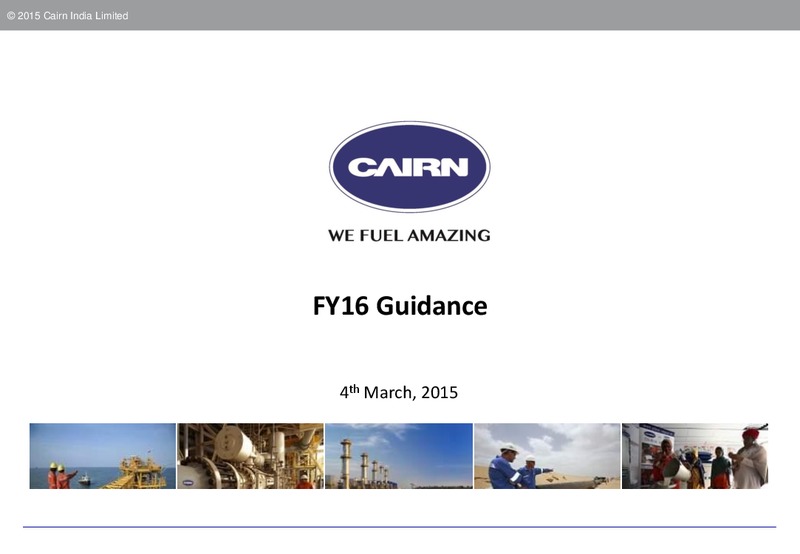 FY16 Guidance – Cairn India – slide 1