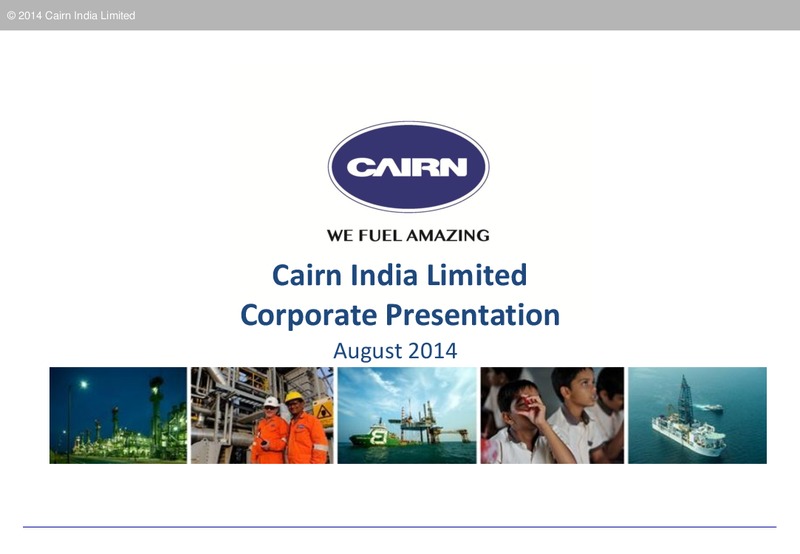 CORPORATE PRESENTATION – Cairn India – slide 1