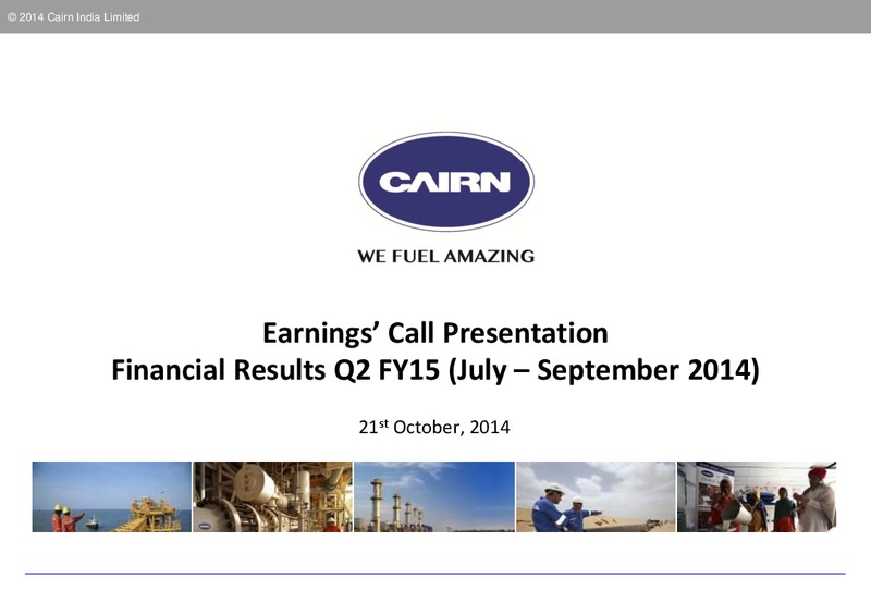 INVESTOR PRESENTATION – Cairn India – slide 1