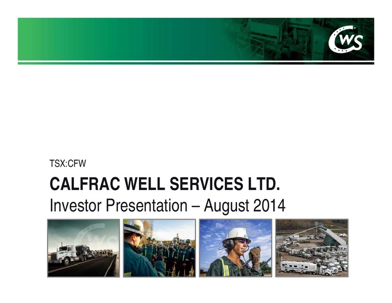 INVESTOR PRESENTATION – Calfrac Well Services Ltd. – slide 1