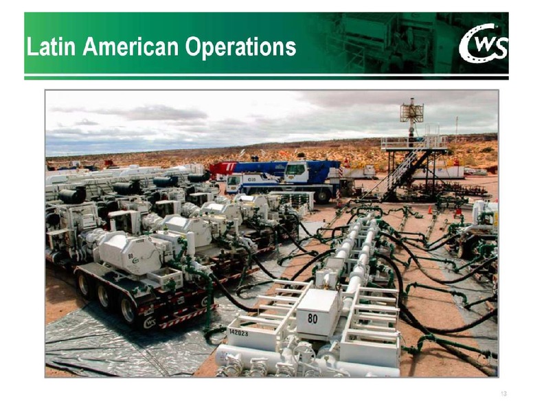 FIRST ENERGY EAST COAST ENERGY CONFERENCE – Calfrac Well Services Ltd. – slide 13