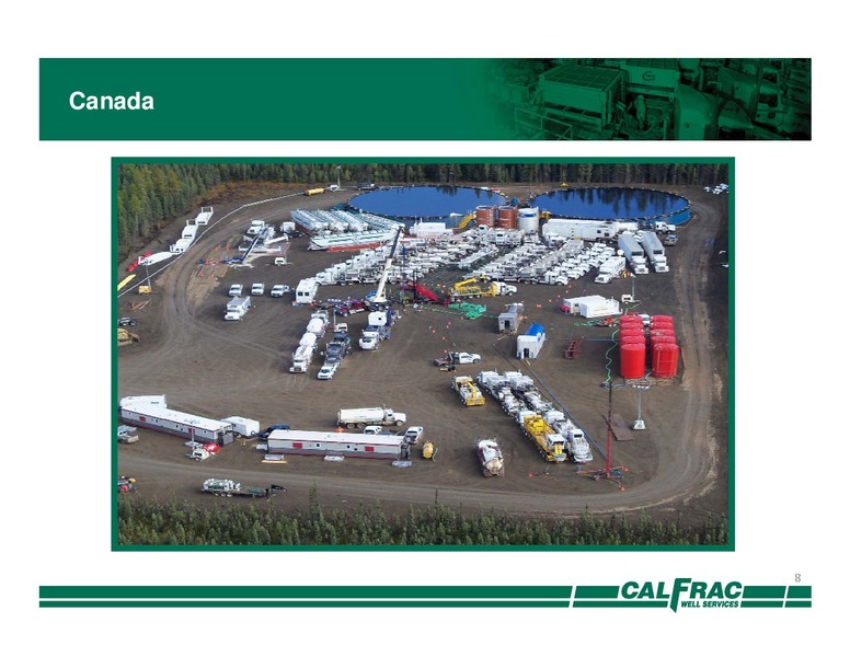 Dahlman Rose & Co Ultimate Oil Services and E&P Conference – Calfrac Well Services Ltd. – slide 7