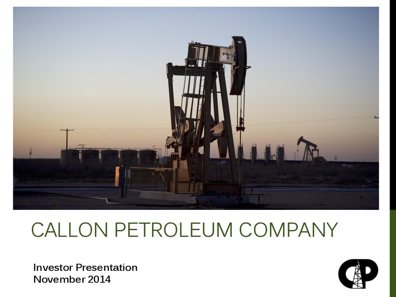 INVESTOR PRESENTATION – Callon Petroleum Co. – slide 1