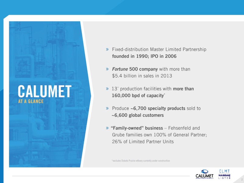 Wells Fargo Energy Symposium – Calumet Specialty Products Partners Lp – slide 2