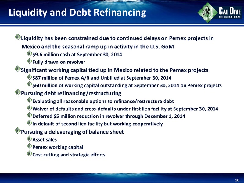 3RD QUARTER 2014 EARNINGS CONFERENCE CALL – Cal Dive International – slide 9