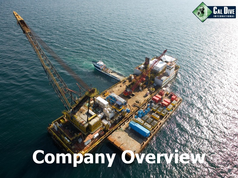 CAPITAL ONE SOUTHCOAST 7TH ANNUAL ENERGY CONFERENCE – Cal Dive International – slide 3