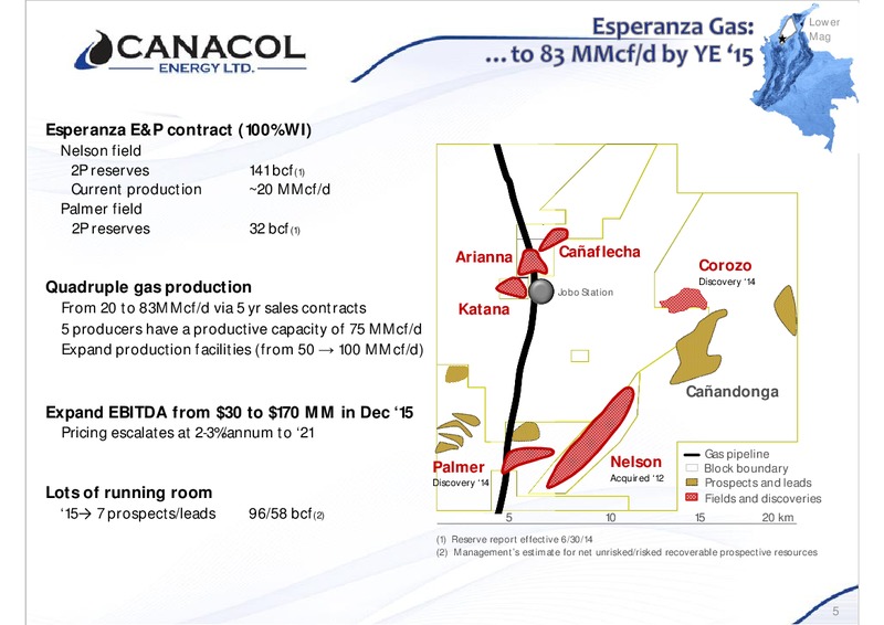 INVESTOR PRESENTATION – Canacol Energy Ltd. – slide 4