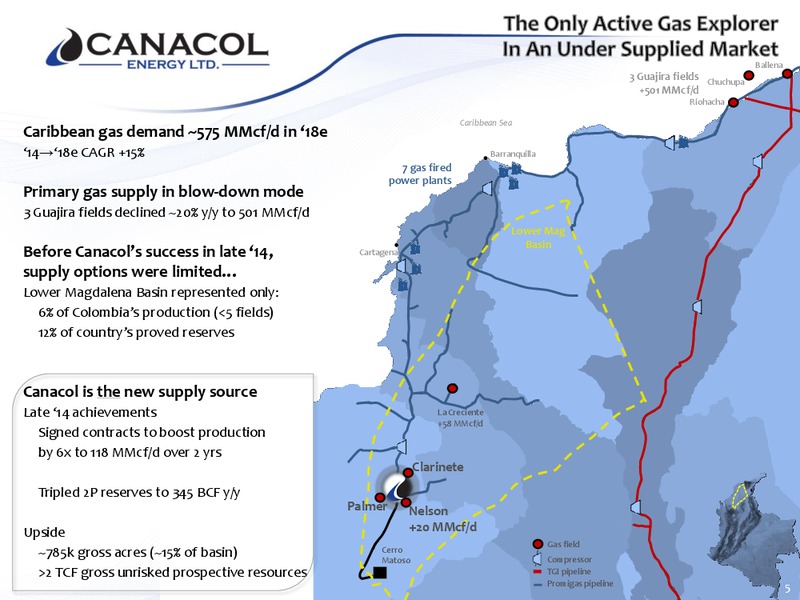 MARCH 2015 CORPRATE PRESENTATION – Canacol Energy Ltd. – slide 4