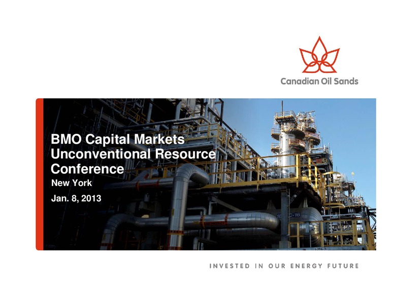 BMO CAPITAL MARKETS UNCONVENTIONAL RESOURCE CONFERENCE – Canadian Oil Sands Limited – slide 1