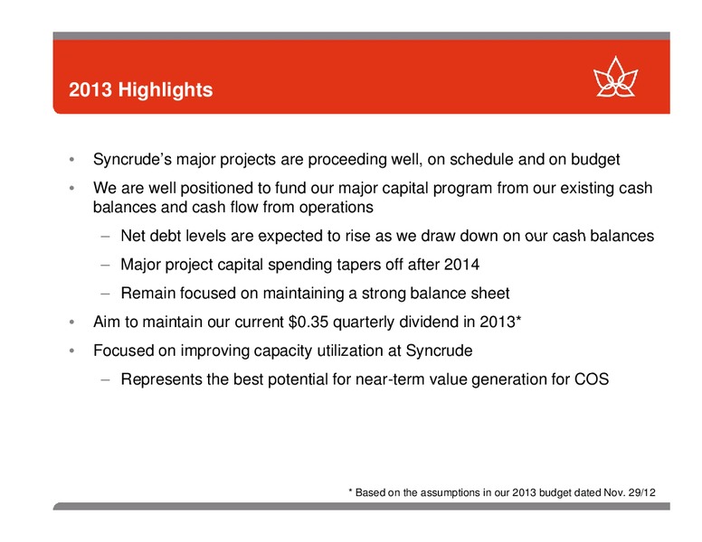 BMO CAPITAL MARKETS UNCONVENTIONAL RESOURCE CONFERENCE – Canadian Oil Sands Limited – slide 3