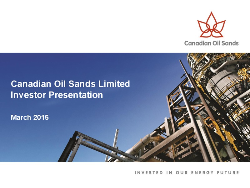 Investor Presentation – Canadian Oil Sands Limited – slide 1