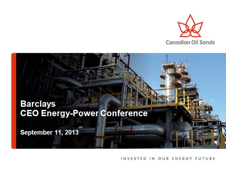 BARCLAYS CEO ENERGY POWER CONFERENCE – Canadian Oil Sands Limited – slide 1