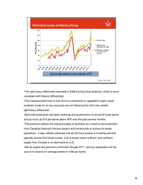 PETERS & CO LIMITED NORTH AMERICAN OIL & GAS CONFERENCE – Canadian Oil Sands Limited – slide 6