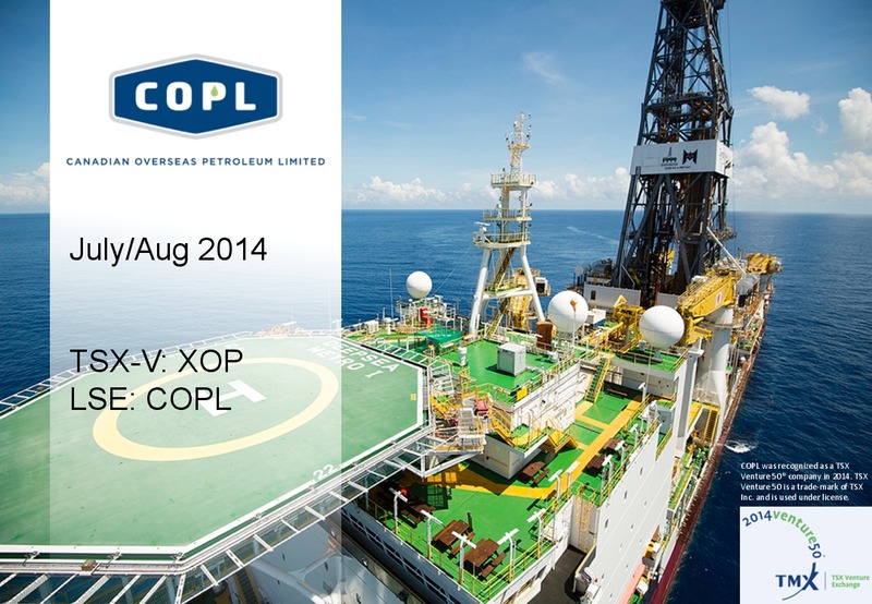 INVESTOR PRESENTATIOIN – Canadian Overseas Petroleum Ltd – slide 1