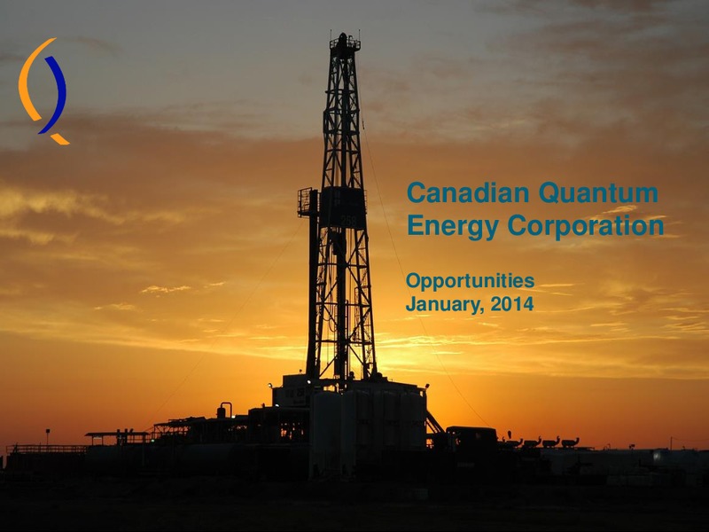 Investor Presentation – Canadian Quantum Energy Corp. – slide 1