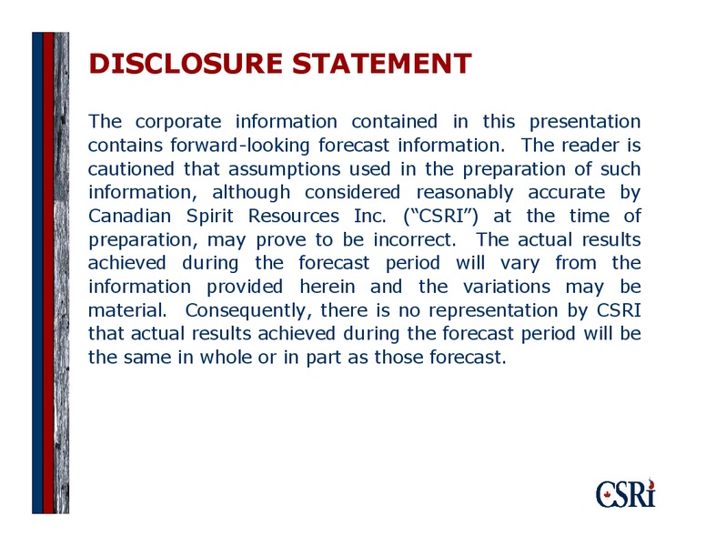 Corporate Presentation – Canadian Spirit Resources Inc. – slide 2
