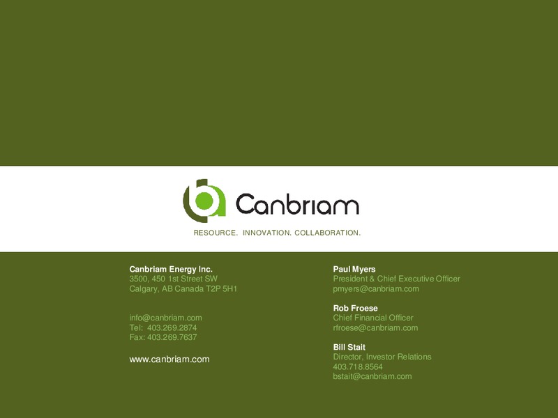 INVESTOR PRESENTATION – Canbriam Energy – slide 30
