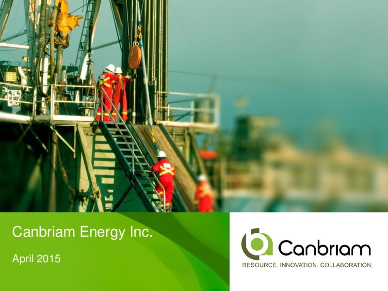 APRIL 2015 CORPORATE PRESENTATION – Canbriam Energy – slide 1