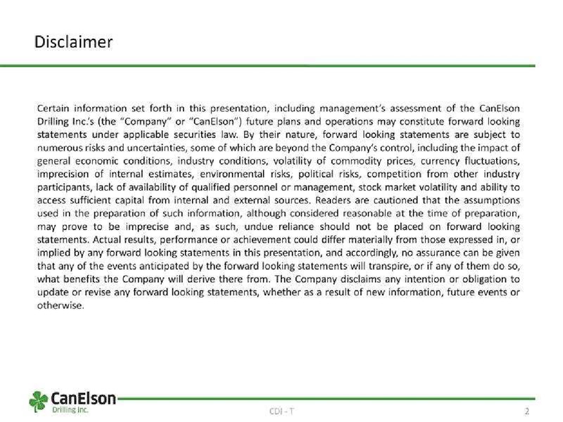 GLOBAL HUNTER SECURITIES ENERGY CONFERENCE – Canelson Drilling Inc. – slide 2