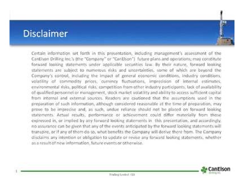 PETERS  & CO LIMITED 2011 NORTH AMERICAN OIL & GAS CONFERENCE – Canelson Drilling Inc. – slide 2