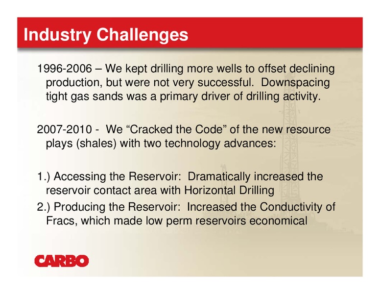 THE OIL & SERVICES CONFERENCE IX – Carbo Ceramics Inc. – slide 8