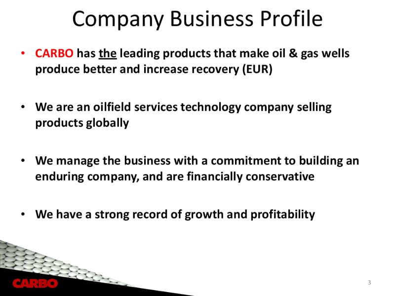 CAPITAL ONE SOUTHCOAST 2012 ENERGY CONFERENCE – Carbo Ceramics Inc. – slide 2