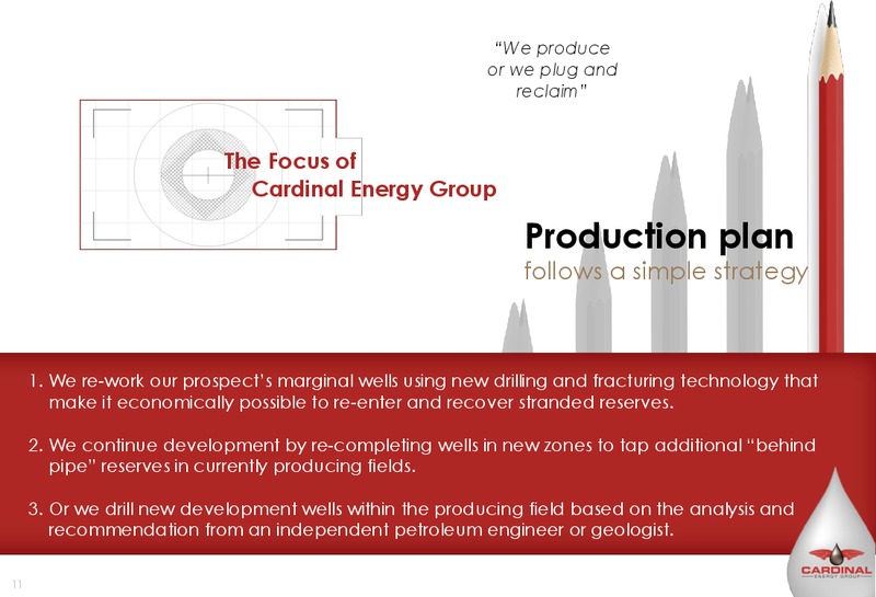 August 2014 Company Presentation – Cardinal Energy Group Inc. – slide 10