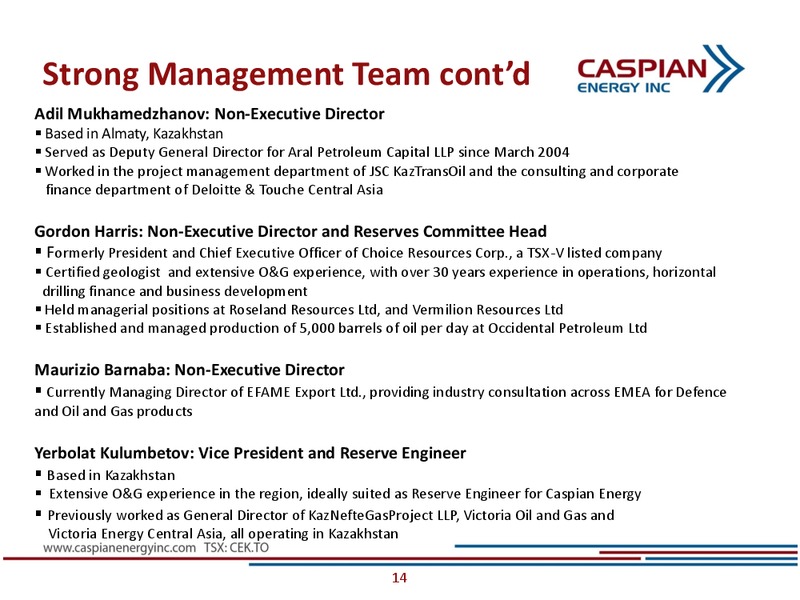 INVESTOR PRESENTATION – Caspian Energy Inc. – slide 13