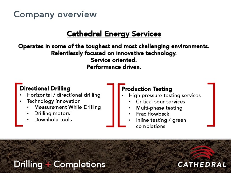 INVESTOR PRESENTATION – Cathedral Energy Services Ltd. – slide 2