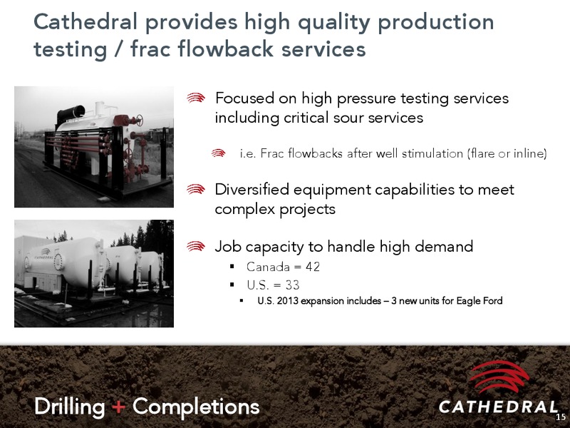 INVESTOR PRESENTATION – Cathedral Energy Services Ltd. – slide 14