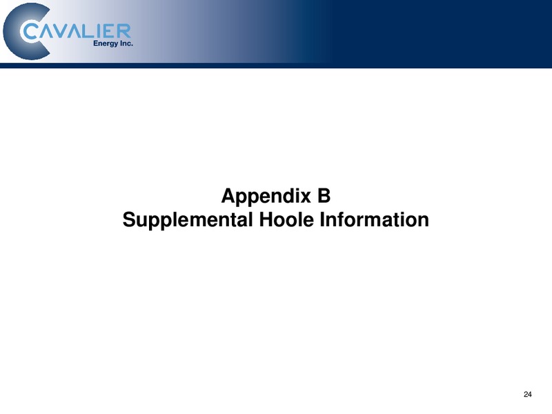 Corporate Presentation Peters & Co Ltd Energy Conference – Cavalier O & G – slide 25