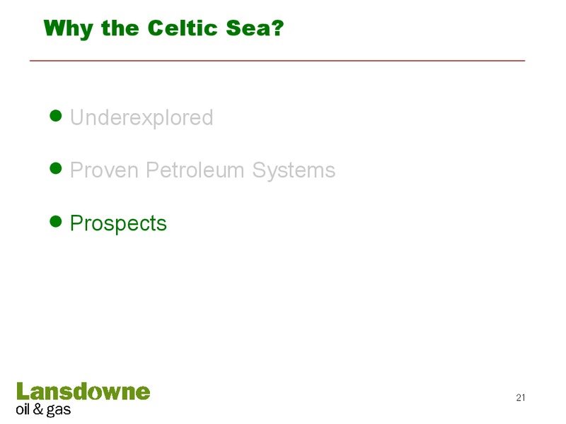 Celtic Sea Oil & Gas Conference – Lansdowne Oil and Gas Plc – slide 20