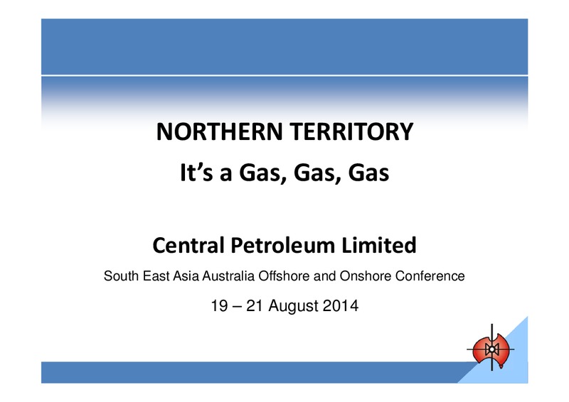 South East Asia Australia Offshore and Onshore Conference – Central Petroleum Ltd. – slide 1