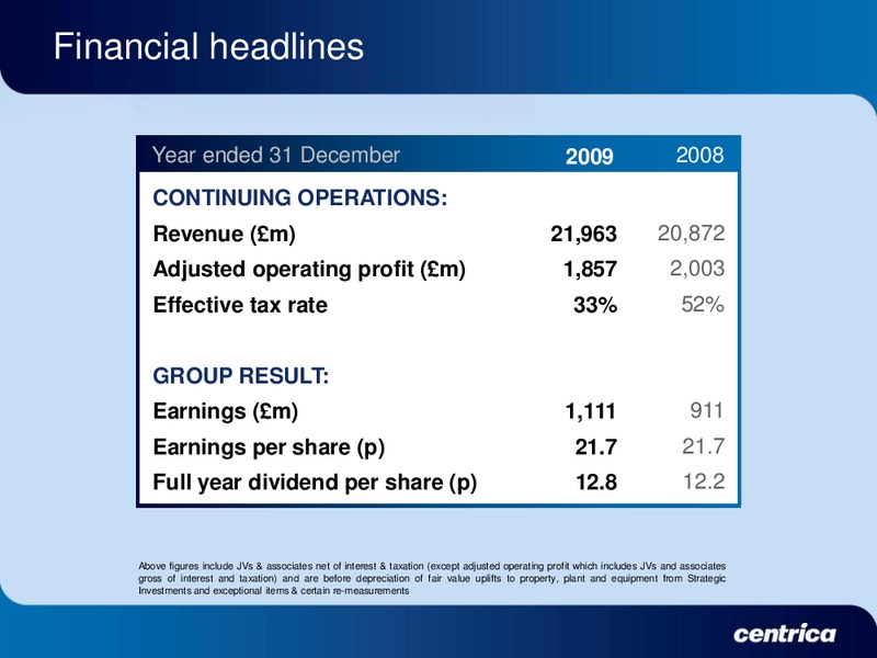 2009 EARNINGS CALL – Centrica Plc – slide 5