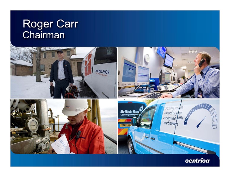 Q2 2010 EARNINGS CALL – Centrica Plc – slide 2