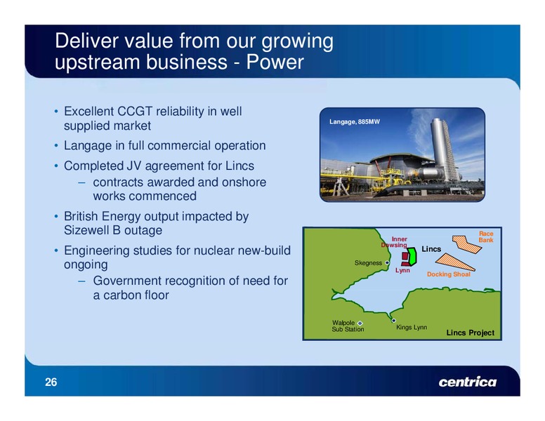 Q2 2010 EARNINGS CALL – Centrica Plc – slide 25