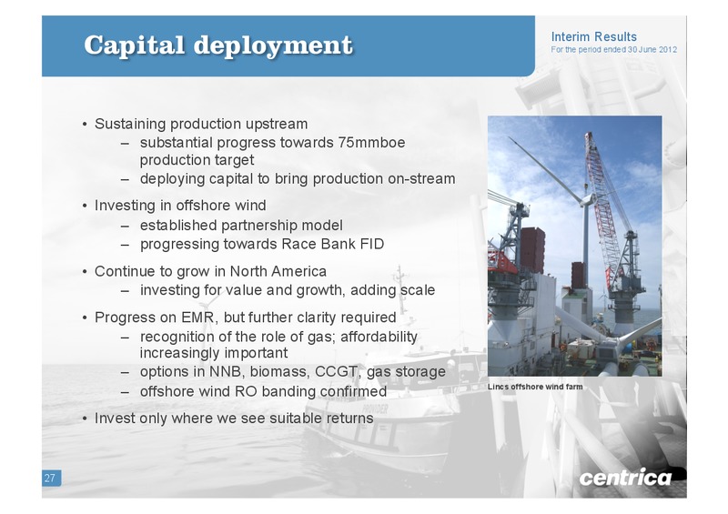 HALF YEAR 2012 EARNINGS CALL – Centrica Plc – slide 26
