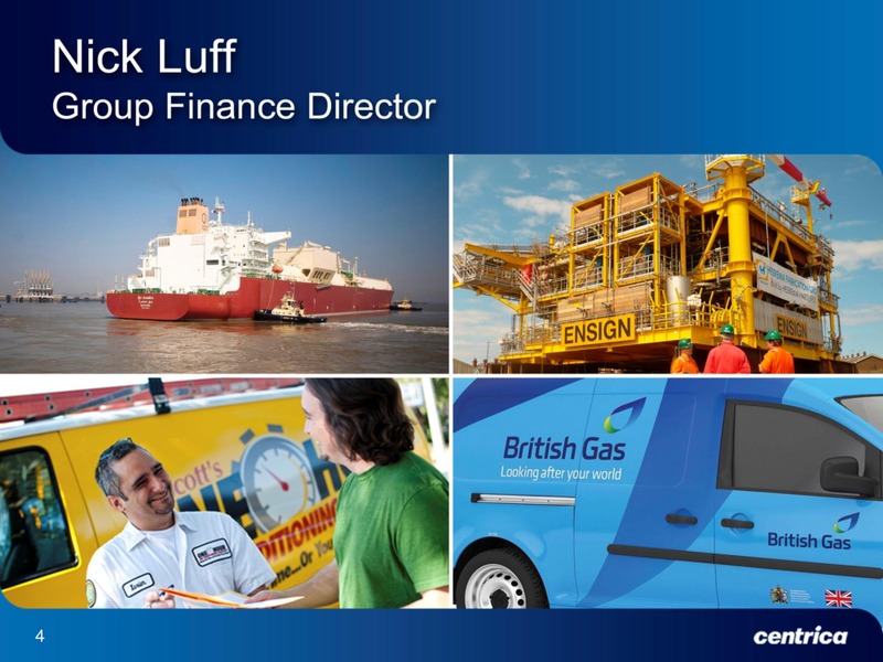 FIRST HALF 2011 EARNINGS CALL – Centrica Plc – slide 3