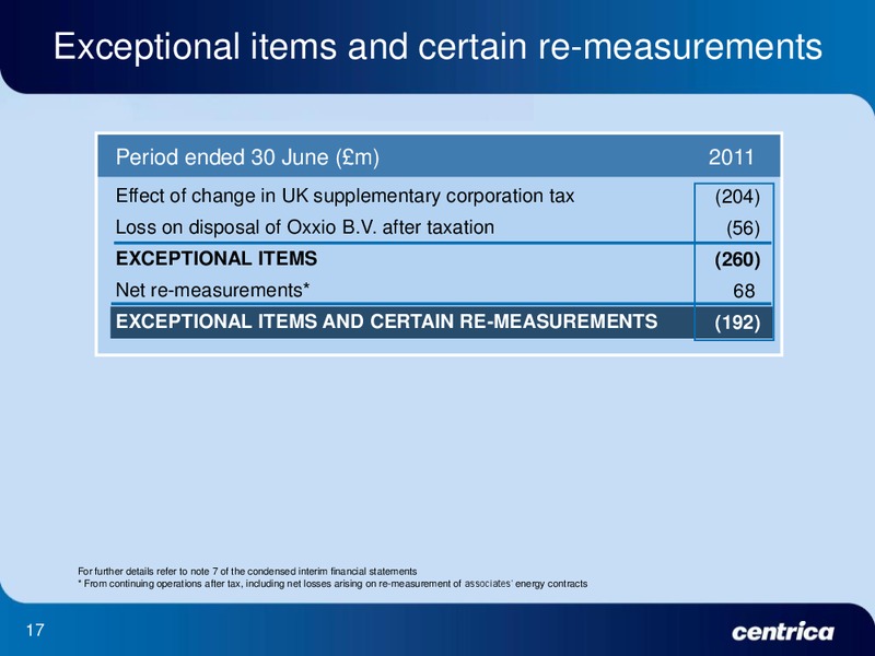 FIRST HALF 2011 EARNINGS CALL – Centrica Plc – slide 16
