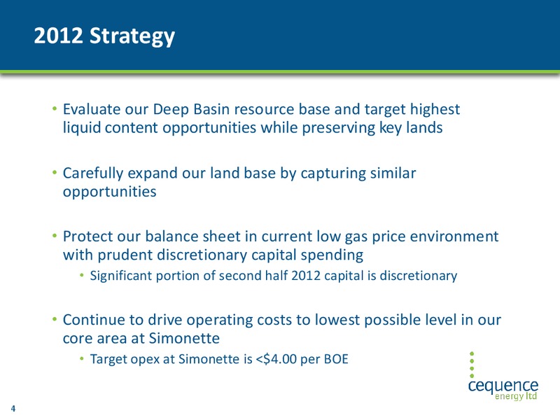 MAY 2012 ANNUAL GENERAL MEETING – Cequence Energy Ltd. – slide 4