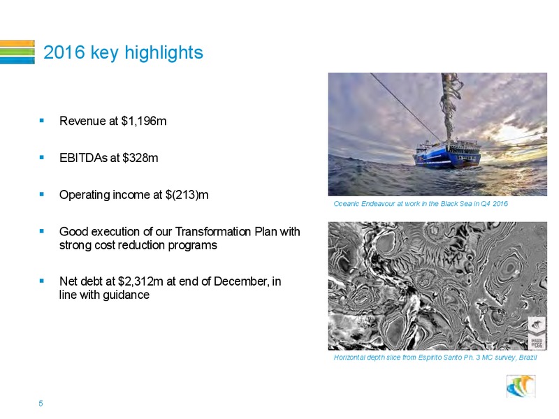 4Q16 & Full Year 2016 Financial Results – CGG – slide 4