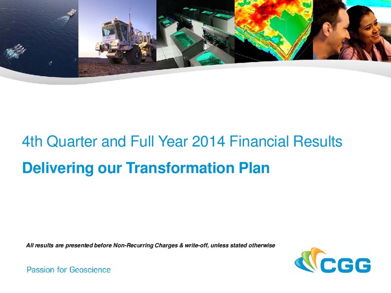 Q4 2014 EARNINGS CALL – CGG – slide 1