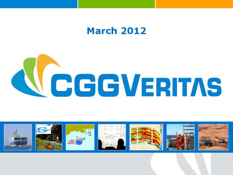 MARCH 2012 CORPORATE PRESENTATION – CGG – slide 1