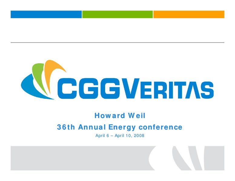 HOWARD WEIL 36TH ANNUAL ENERGY CONFERENCE – CGG – slide 1