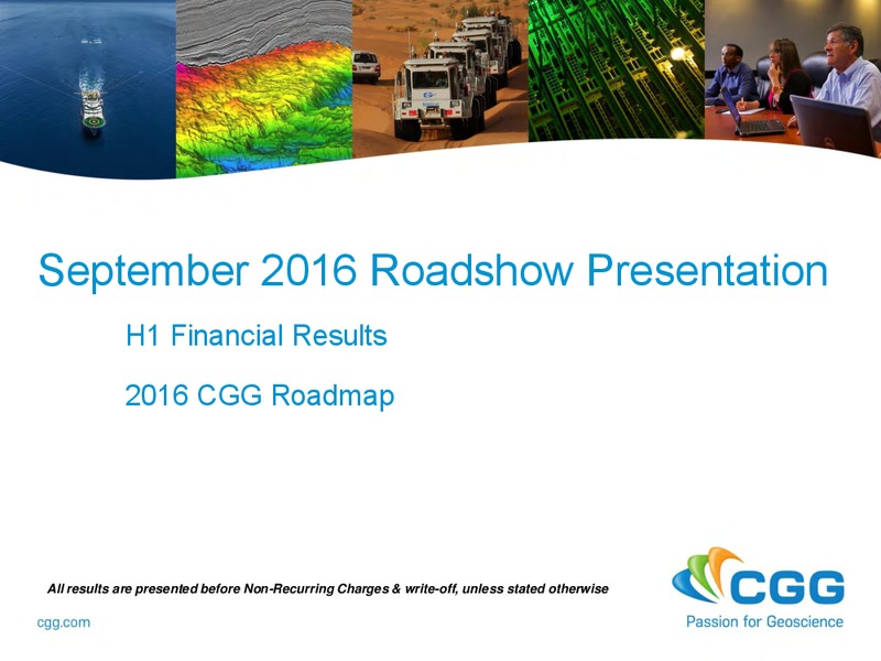 H1 Financial Results – CGG – slide 1