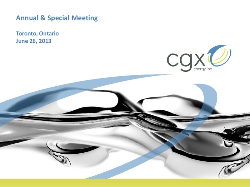Annual and Special Meeting – Cgx Energy Inc. – slide 1